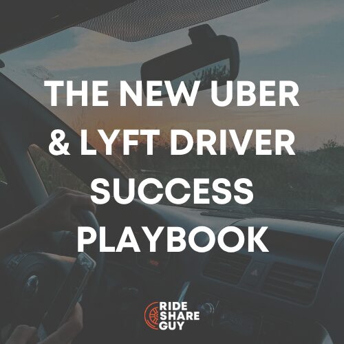 The New Uber & Lyft Driver Success Playbook