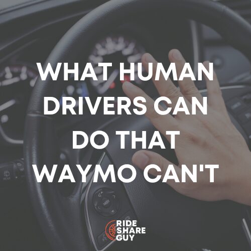 What Human Drivers Can Do That Waymo Can't